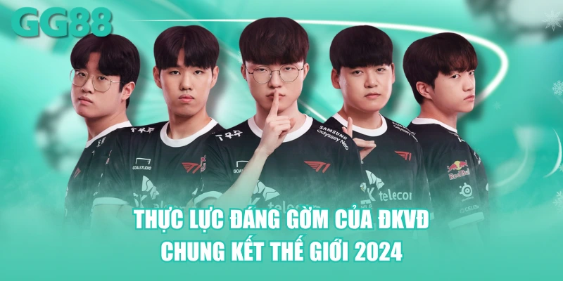 Thực lực đáng gờm của ĐKVĐ Chung Kết Thế Giới 2024